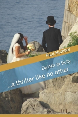 De'Ath in Sicily: ...a thriller like no other by Humber, Paul