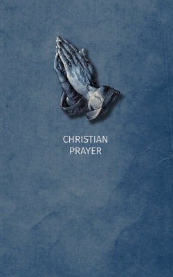 Christian Prayer by Stratman, Paul C.