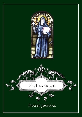 St. Benedict of Nursia Prayer Journal Notebook by Lamorte, Michael