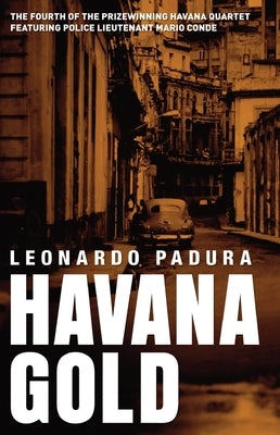 Havana Gold by Padura, Leonardo