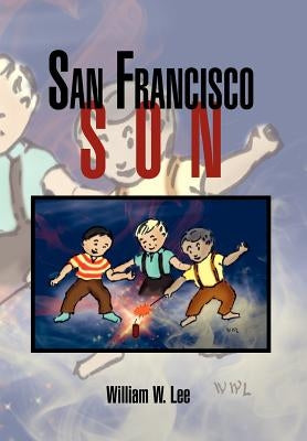 San Francisco Son by Lee, William W.