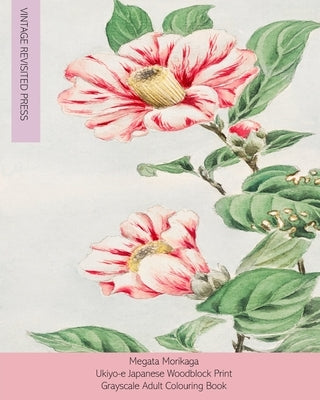Megata Morikaga: Ukiyo-e Japanese Woodblock Print Grayscale Adult Colouring Book by Press, Vintage Revisited