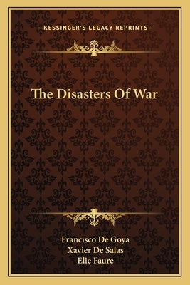 The Disasters of War by De Goya, Francisco