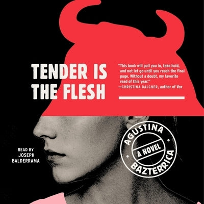 Tender Is the Flesh by Bazterrica, Agustina