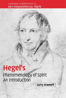 Hegel's 'Phenomenology of Spirit': An Introduction by Krasnoff, Larry
