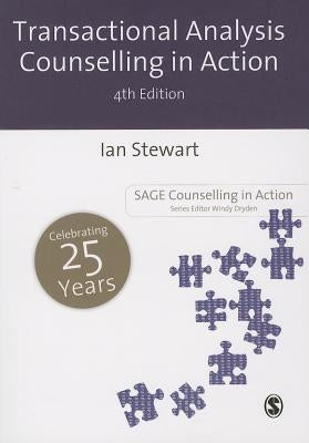 Transactional Analysis Counselling in Action by Stewart, Ian