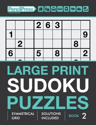 Large Print Sudoku Puzzles (Hard puzzles), (Book 2) by Books, Adults Activity