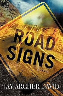 Road Signs by David, Jay Archer