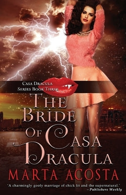 The Bride of Casa Dracula: Casa Dracula Book 3 by Acosta, Marta