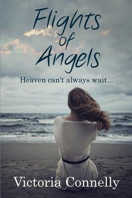 Flights of Angels by Connelly, Victoria