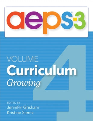 Aeps(r)-3 Curriculum--Growing (Volume 4) by Grisham, Jennifer