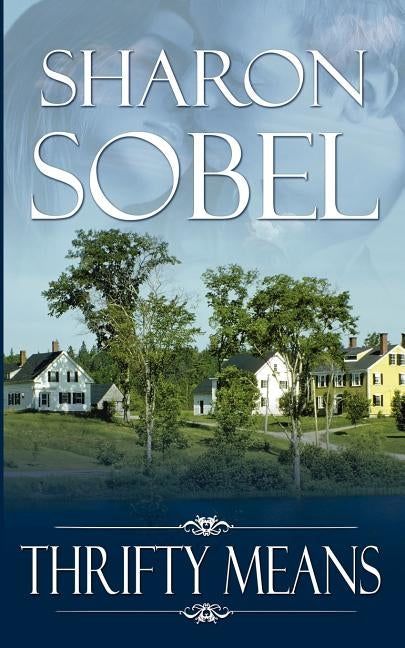 Thrifty Means by Sobel, Sharon