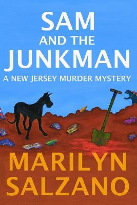 Sam and The Junkman, A New Jersey Muder Mystery by Salzano, Marilyn