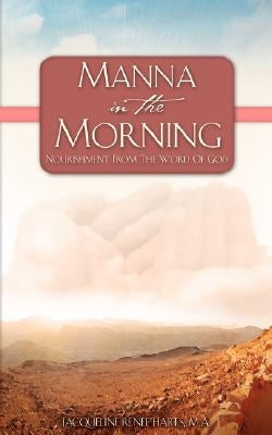 Manna in the Morning by Harts, Jacqueline Renee