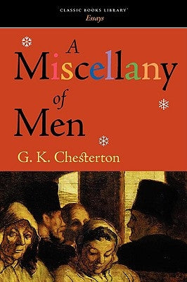 A Miscellany of Men by Chesterton, G. K.