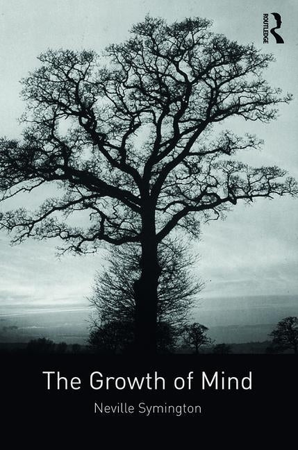 The Growth of Mind by Symington, Neville