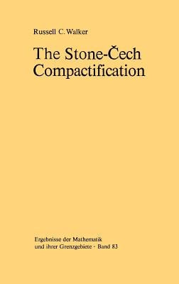 The Stone-Čech Compactification by Walker, R. C.