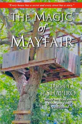 The Magic of Mayfair by Shapiro, Jason