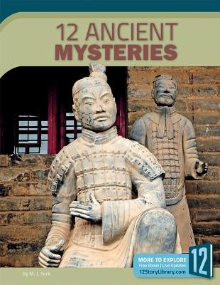 12 Ancient Mysteries by York, M. J.