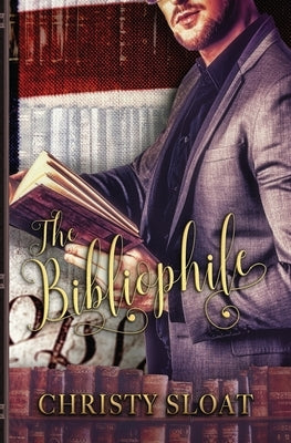 The Bibliophile by Sloat, Christy