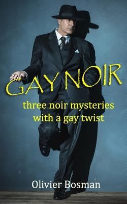 Gay Noir by Bosman, Olivier