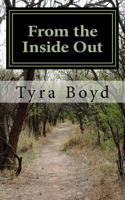 From the Inside Out: A Guide to Personal Growth by Boyd, Tyra