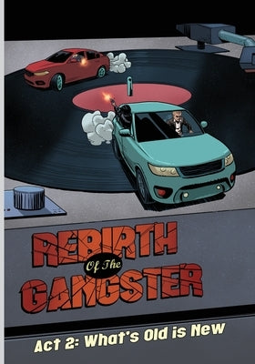 Rebirth of the Gangster Act 2: What's Old is New by Standal, Cj