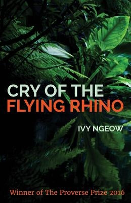 Cry of the Flying Rhino by Ngeow, Ivy