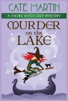 Murder on the Lake: A Viking Witch Cozy Mystery by Martin, Cate