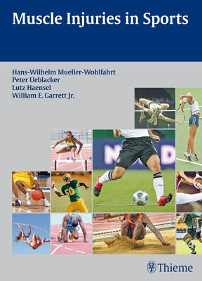 Muscle Injuries in Sports by Müller-Wohlfahrt, Hans-W
