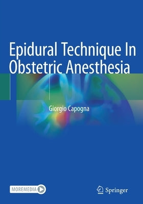 Epidural Technique in Obstetric Anesthesia by Capogna, Giorgio