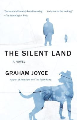 The Silent Land: A Suspense Thriller by Joyce, Graham
