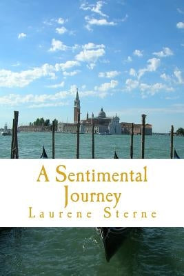A Sentimental Journey by Sterne, Laurene