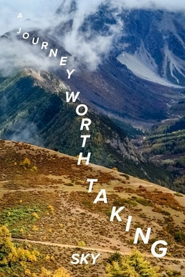 A Journey Worth Taking by York, Sky