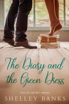 The Diary and the Green Dress by Banks, Shelley