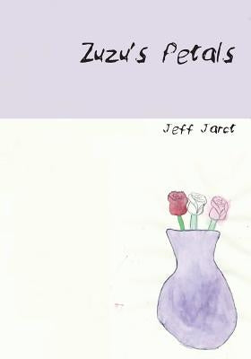 Zuzu's Petals by Jarot, Jeff