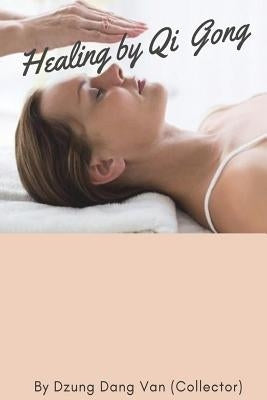 Healing by Qi Gong by Dang Van, Dzung