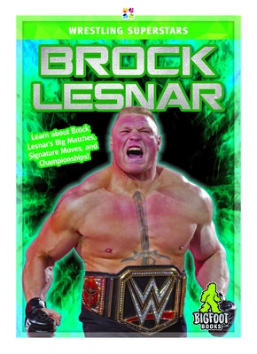 Brock Lesnar by Kinley, J. R.