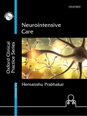 Neurointensive Care by Prabhakar, Hemanshu