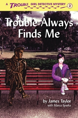 Trouble Always Finds Me by Taylor, James