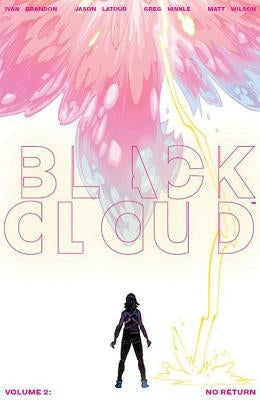Black Cloud Volume 2: No Return by LaTour, Jason