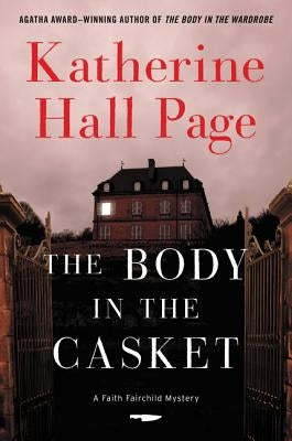 The Body in the Casket: A Faith Fairchild Mystery by Page, Katherine Hall