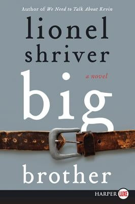 Big Brother by Shriver, Lionel