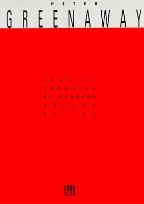 Peter Greenaway: Fear of Drowning by Numbers by Greenaway, Peter