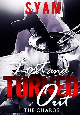 Lost & Turned Out - The Charge by Syam