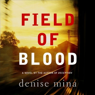 Field of Blood by Mina, Denise