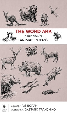The Word Ark: A Book of Animal Poems by Boran, Pat