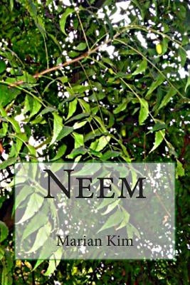 Neem by Kim, Marian