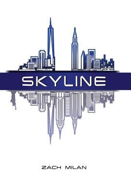 Skyline by Milan, Zach