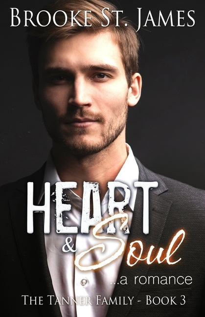 Heart & Soul: A Romance by St James, Brooke